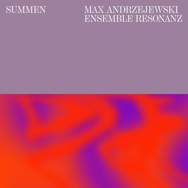 Summen (feat. Ensemble Resonanz)