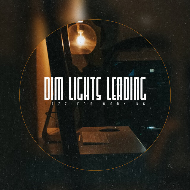 Dim Lights Leading