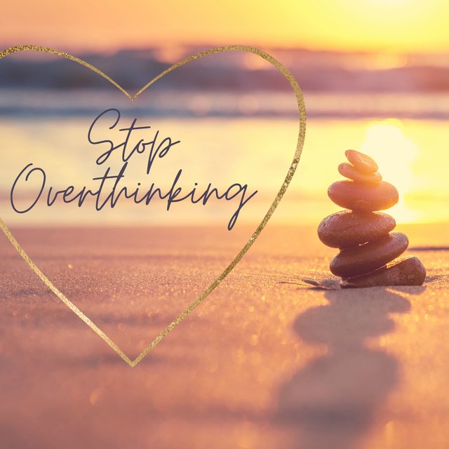 Stop Overthinking: 15 Songs to Relieve Stress and Declutter Your Mind