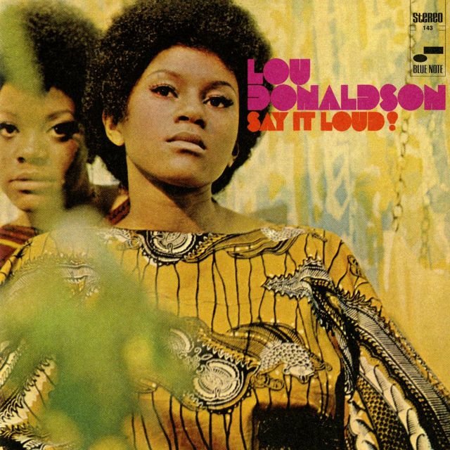 Cover art for album Say It Loud by Lou Donaldson