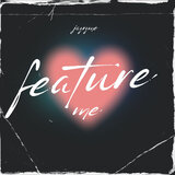 Feature Me