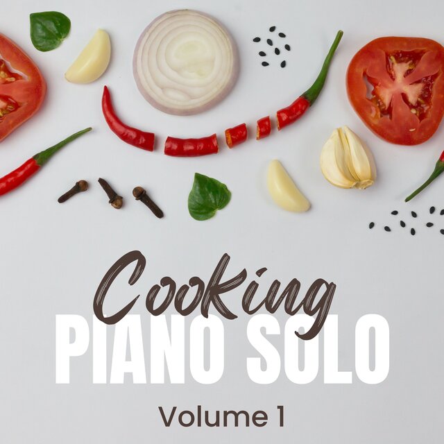 Cooking Piano Solo (Volume 1)