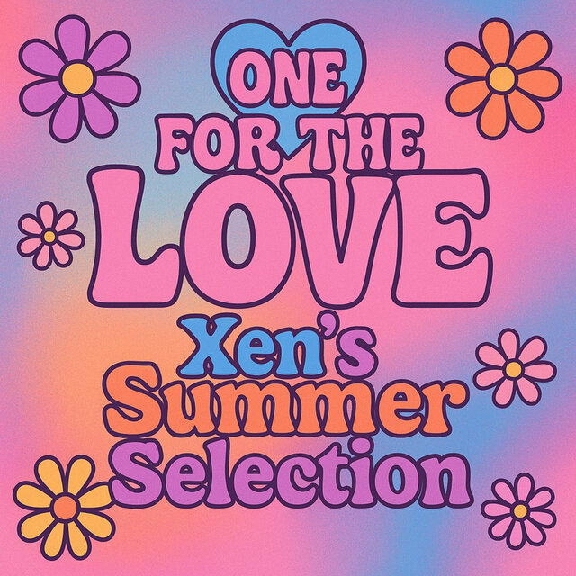 One for the Love: Xen's Summer Selection