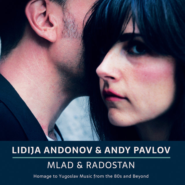 Mlad & Radostan (Homage to Yugoslav Music from the 80s and Beyond)