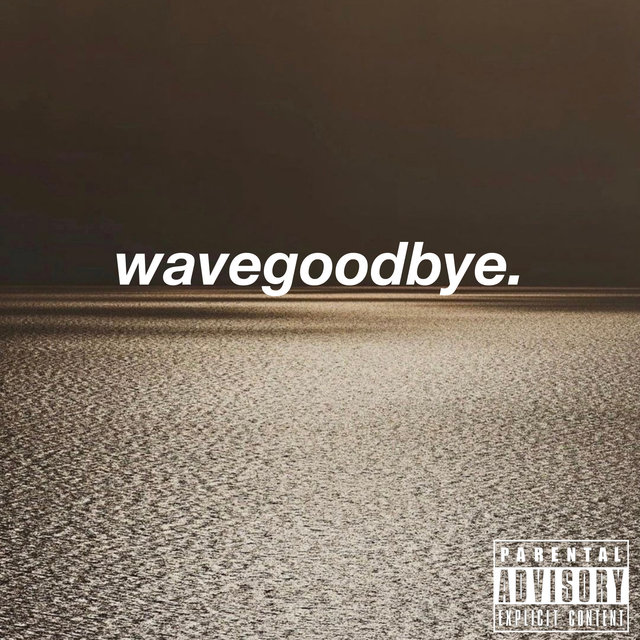 Wave Goodbye