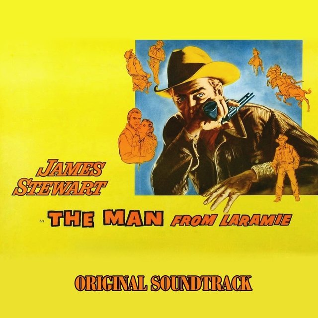 The Man from Laramie Theme (From "The Man from Laramie" James Stewart Original Soundtrack)