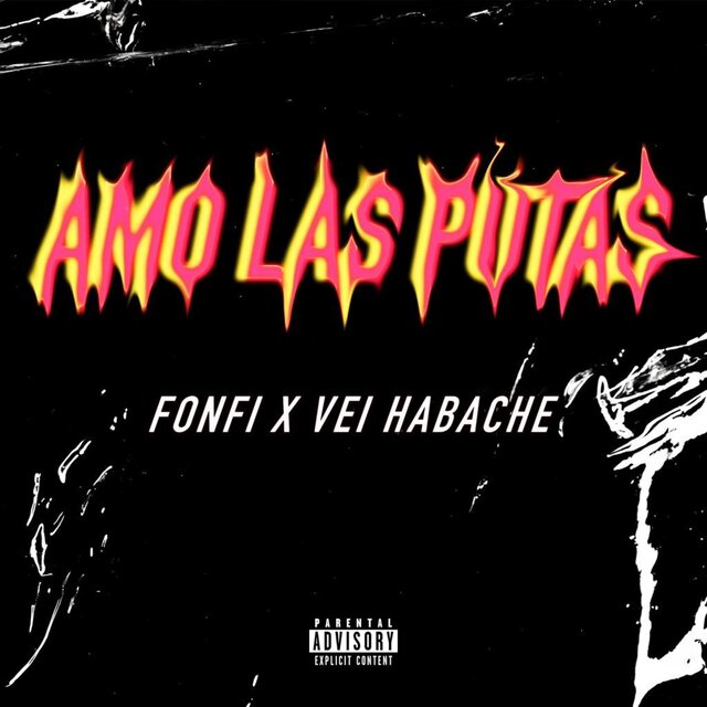 AMO LAS PUTAS (feat. VEI HABACHE)
