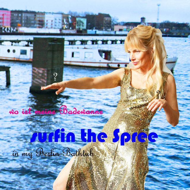 Surfin In My Berlin Bathtub/ Wo ist meine Badewanne