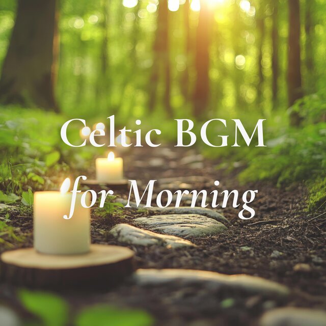 Celtic BGM for Morning