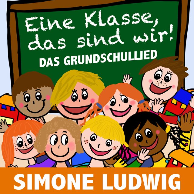 Eine Klasse, das sind wir! (Das Grundschullied)