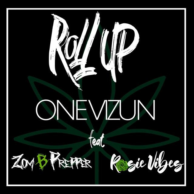 Roll Up (feat. Zom B Prepper & Rosie Vibes)