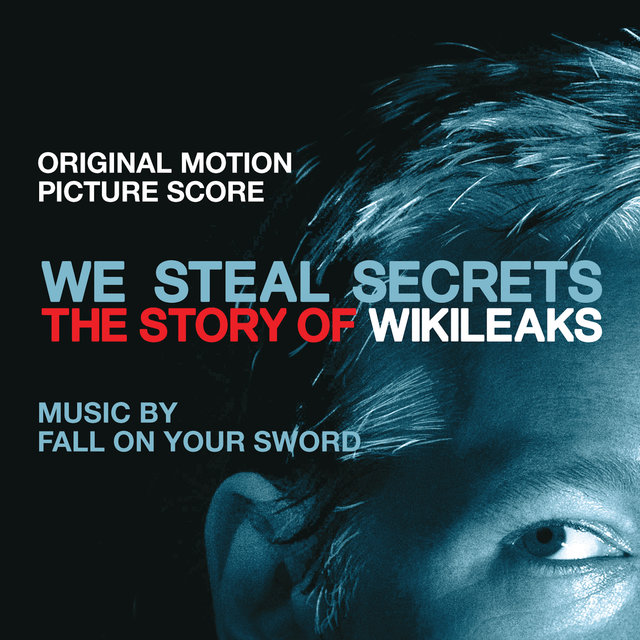 We Steal Secrets: The Story of WikiLeaks (Original Motion Picture Score)