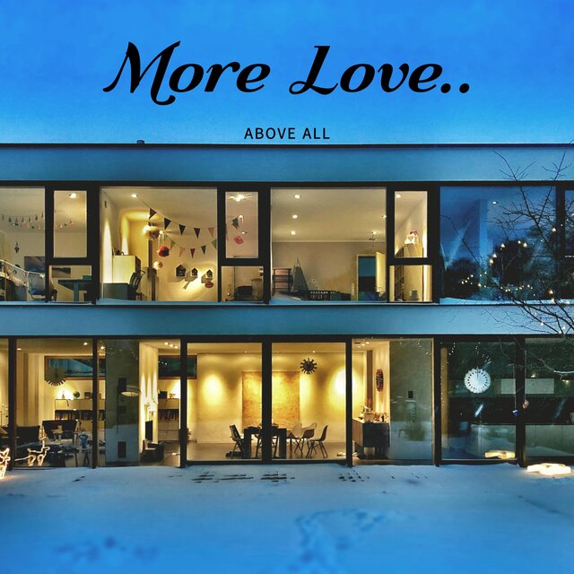 More Love