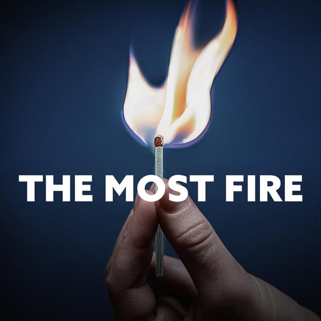 The Most Fire