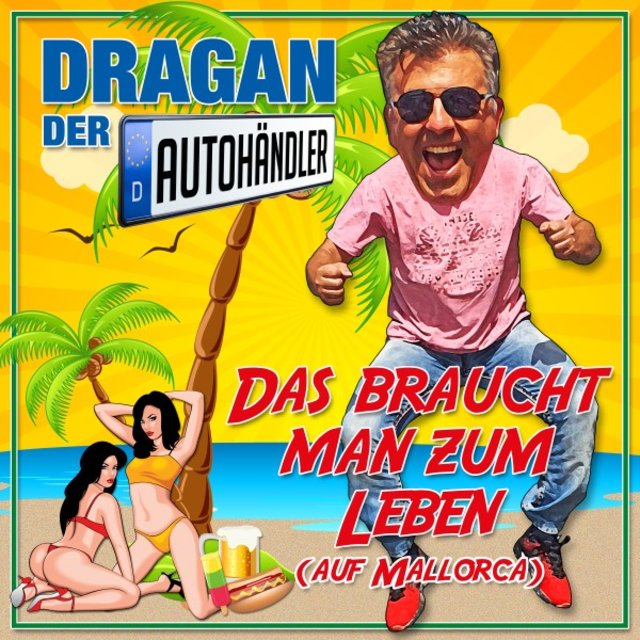 Das Braucht Man Zum Leben (Auf Mallorca)