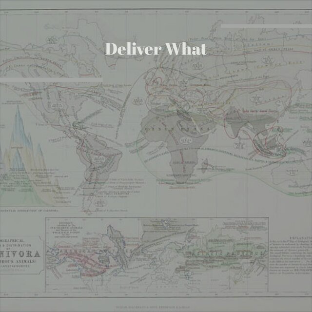 Deliver What