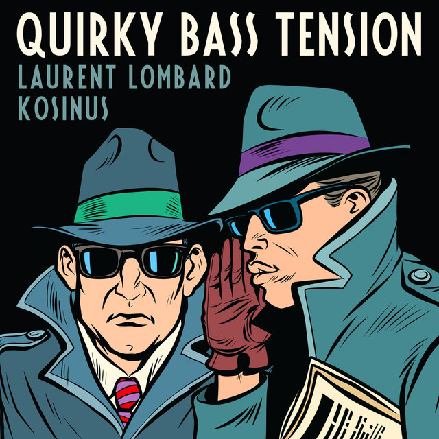 Quirky Bass Tension
