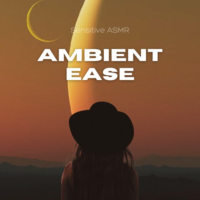 Ambient Ease