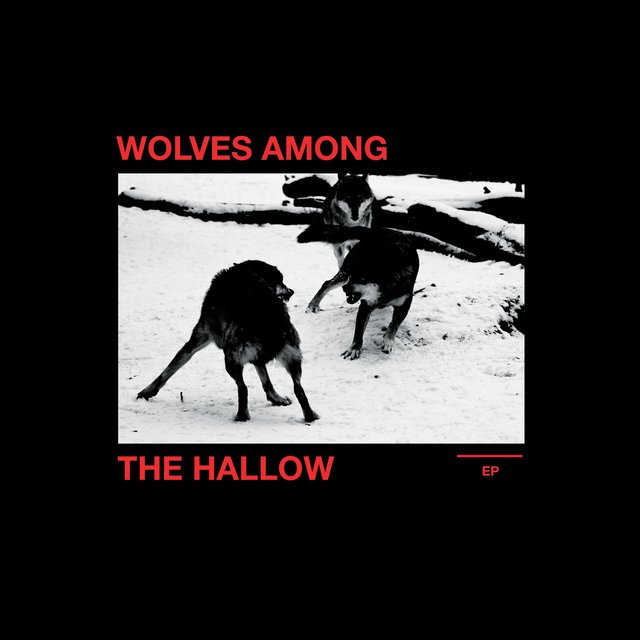 Wolves Among The Hallow EP
