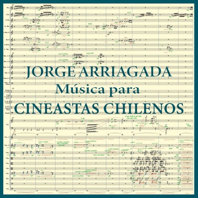 Jorge Arriagada Música para Cineastas Chilenos