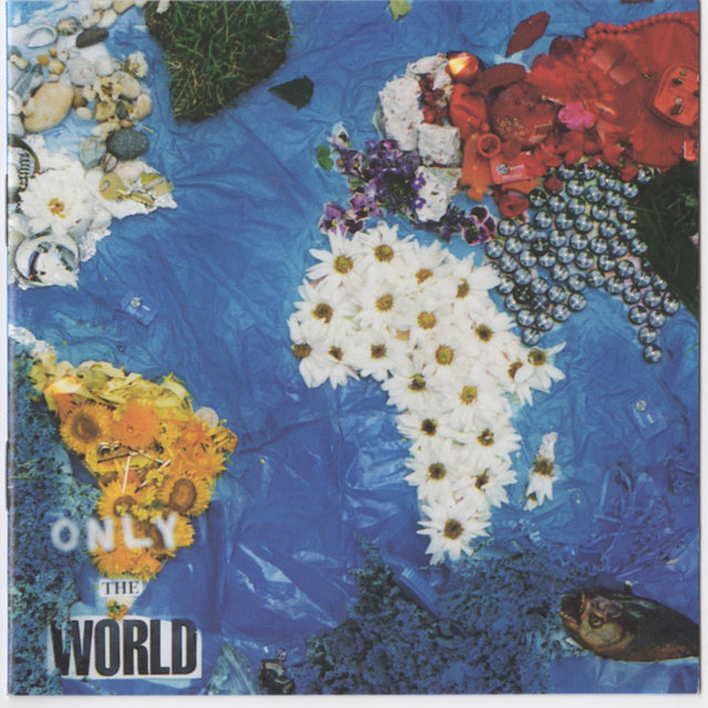Only The World