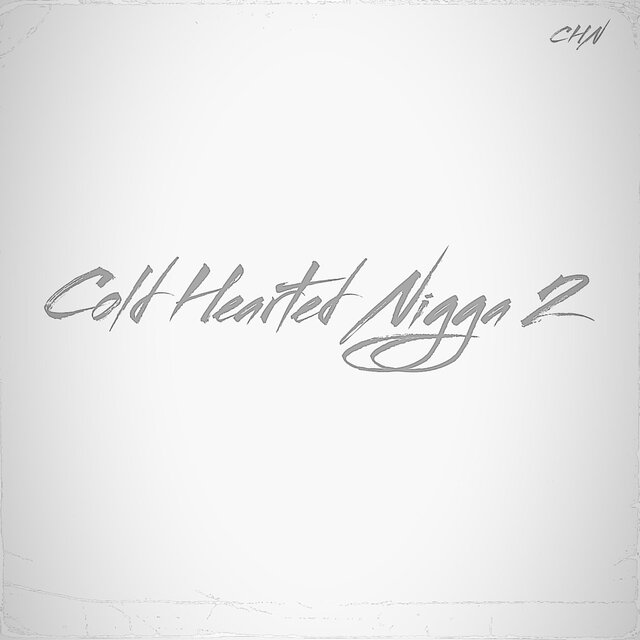 Cold Hearted Nigga 2 Deluxe