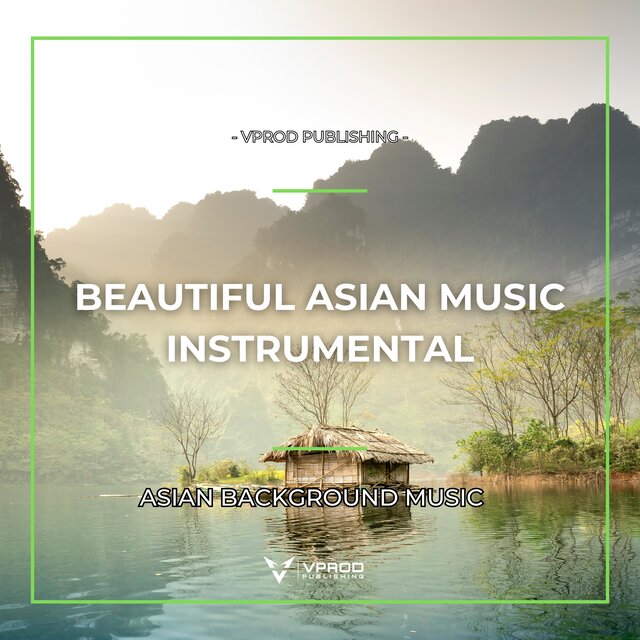 Beautiful Asian Music Instrumental - Asian Background Music