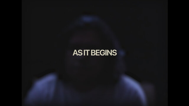 AS IT BEGINS