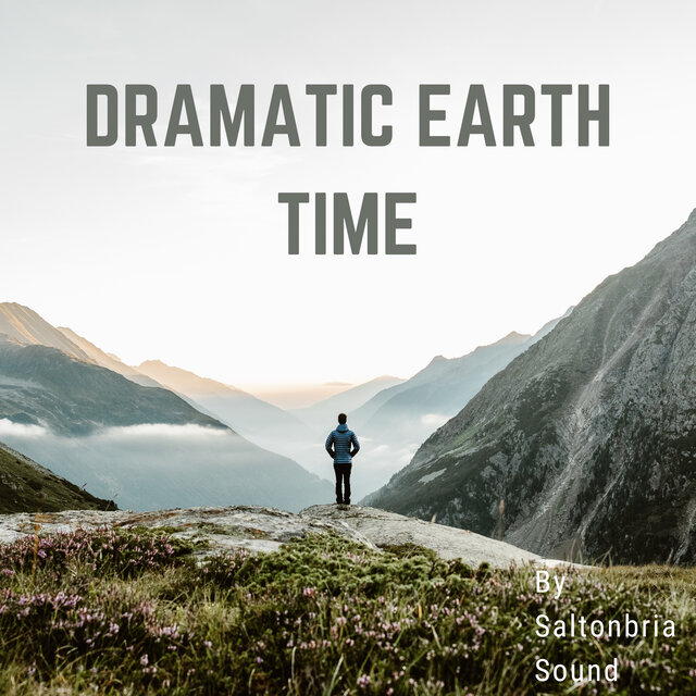 Dramatic Earth Time