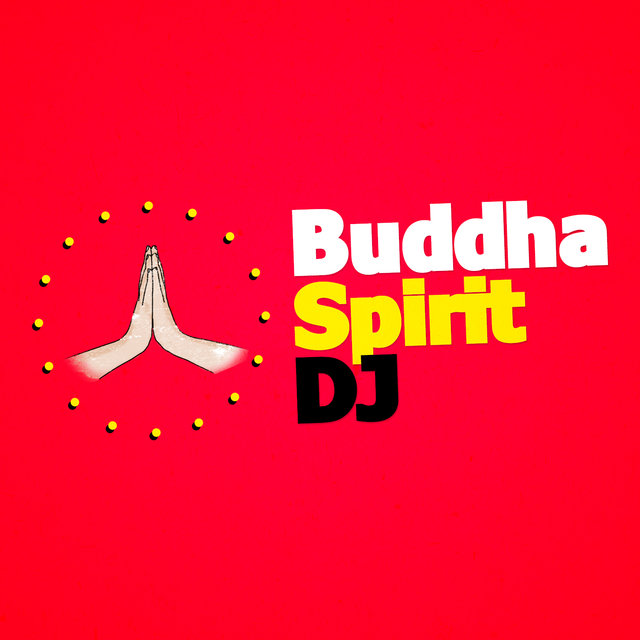 Buddha Spirit DJ