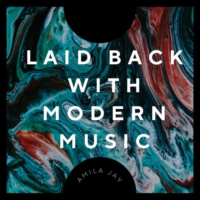 Laid Back with Modern Music