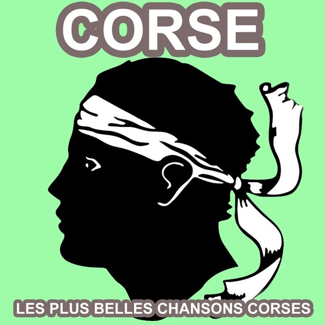 Corse (Les plus belles chansons corses)