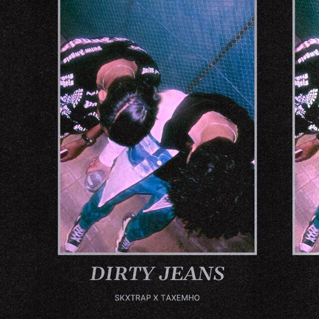 DIRTY JEANS