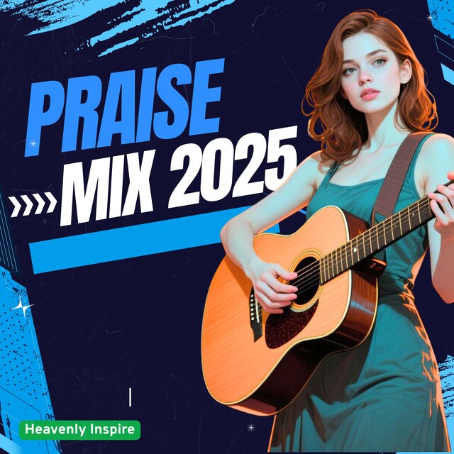Praise Mix 2025