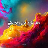 You the one for me