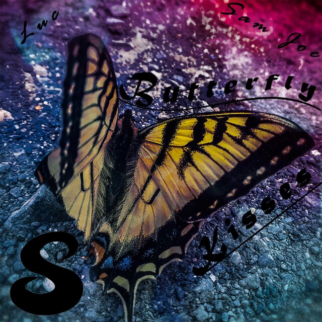 Butterfly Kisses (feat. Sam Joe)