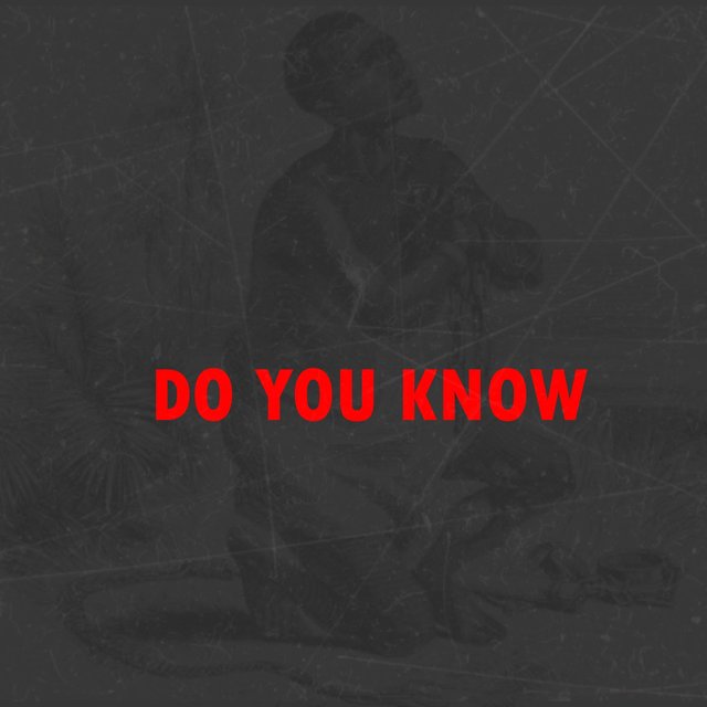 Do You Know