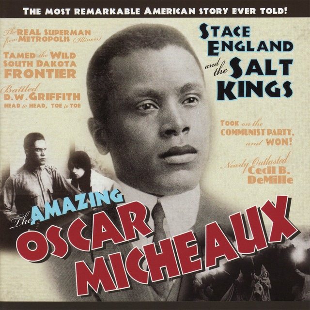 Cover art for album The Amazing Oscar Micheaux by Stace England and the Salt Kings