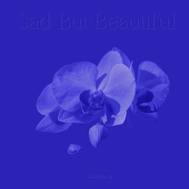 Sad But Beautiful