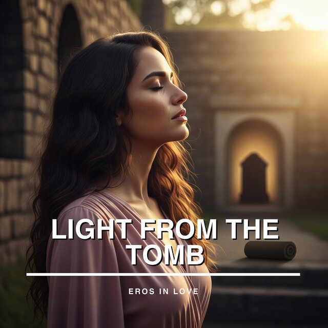 Light from the Tomb