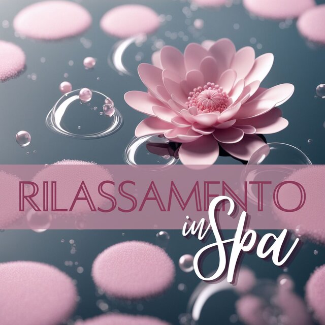 Rilassamento in Spa: Melodie di Tranquillità per una Giornata di Rigenerazione al Centro Benessere
