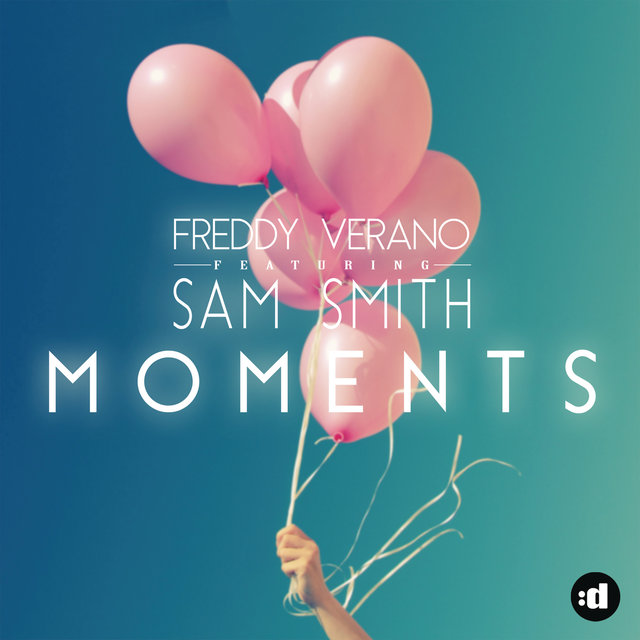 Moments (feat. Sam Smith)