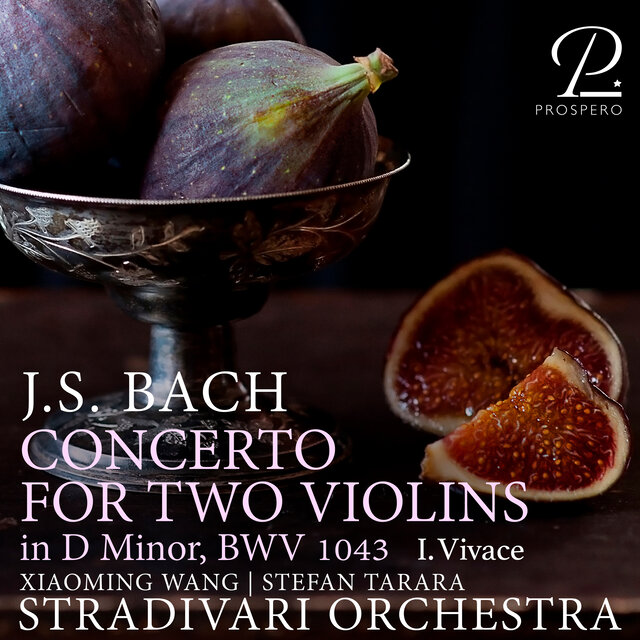 J. S. Bach: Concerto for Two Violins in D Minor, BWV 1043: I. Vivace