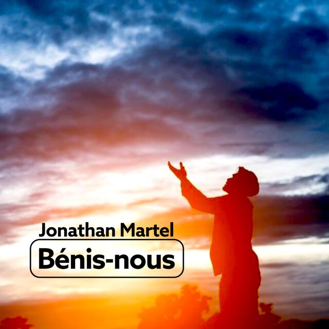 Bénis-nous