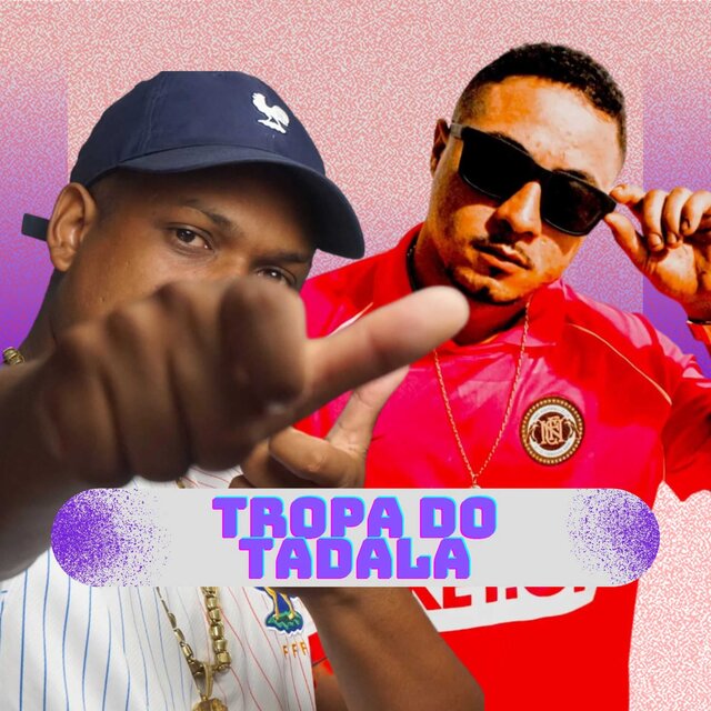 Tropa do Tadala