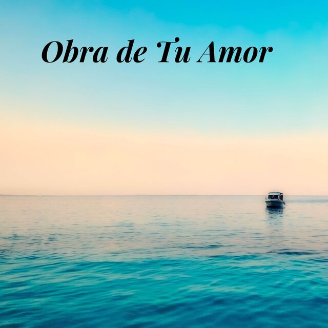 Obra de Tu Amor (Piano Instrumental)