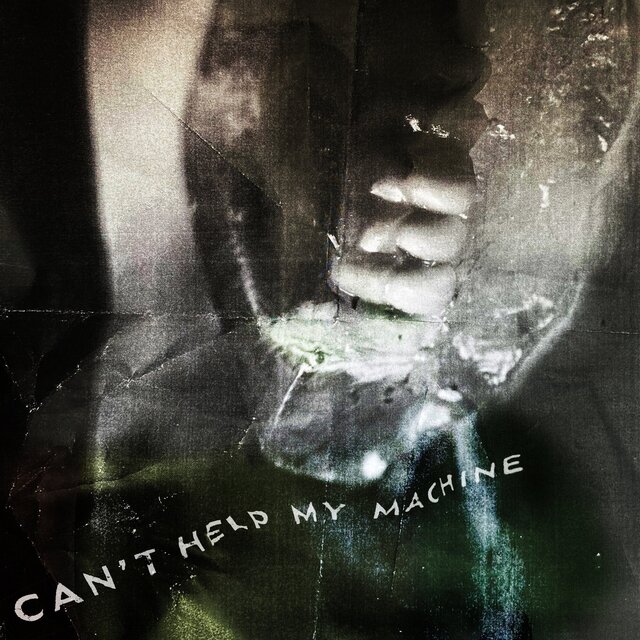 Can't Help My Machine