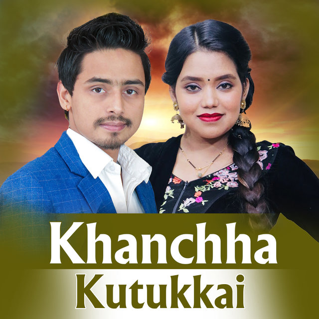 Khanchha Kutukkai