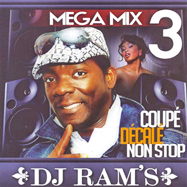 DJ Ram's Mega Mix Coupé Décalé Non Stop, Vol. 3