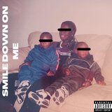 Smiled Down On Me